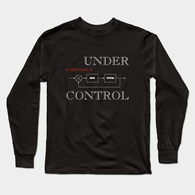 Everything is Under Control electrical engineer's Long Sleeve T-Shirt by Pi-Shirt